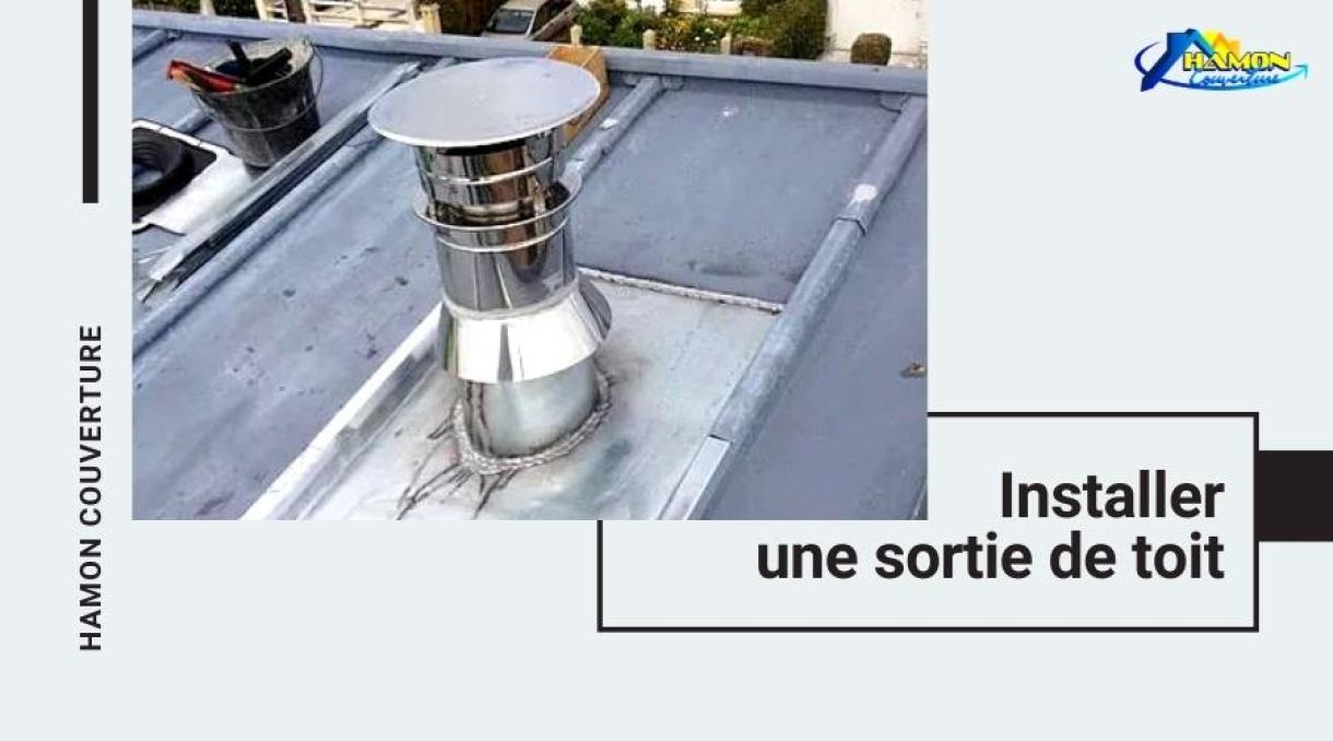 installer une sortie de toit