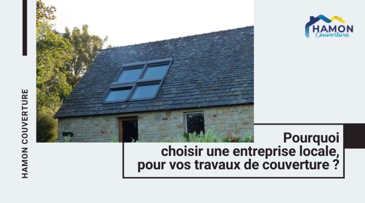 urquoi choisir Hamon Couverture, une entreprise locale, pour vos travaux de toiture dans le Nord du Finistère